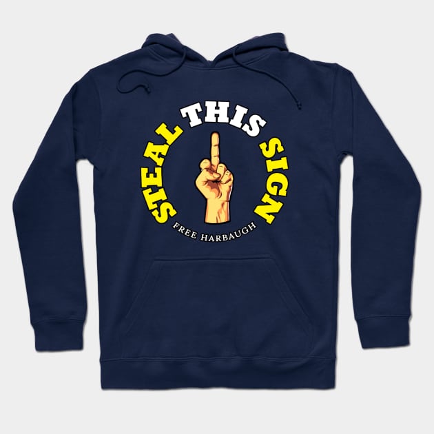 Sign Stealing-football fan-go blue-free Harbaugh Hoodie by Manut WongTuo